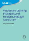Image for Vocabulary Learning Strategies and Foreign Language Acquisition.