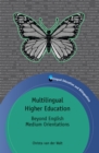 Image for Multilingual higher education: beyond English medium orientations