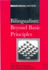 Image for Bilingualism: Beyond Basic Principles : Festschrift in Honour of Hugo Baetens Beardsmore