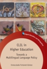 Image for CLIL in higher education  : towards a multilingual language policy
