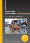 Image for English and development: policy, pedagogy and globalization