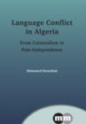 Image for Language conflict in Algeria  : from colonialism to post-independence