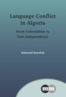 Image for Language conflict in Algeria: from colonialism to post-independence
