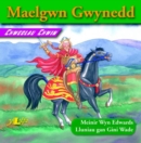Image for Chwedlau Chwim: Maelgwn Gwynedd