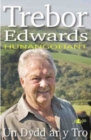 Image for Un Dydd ar y Tro ? Hunangofiant Trebor Edwards : Hunangofiant Trebor Edwards