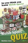 Image for So You Think You Know Welsh Sport? - Welsh Sports Quiz : Welsh Sports Quiz