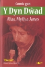 Image for Alias, Myth a Jones - Comic gan y Dyn Dwad, Goronwy Jones