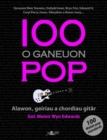 Image for 100 o Ganeuon Pop