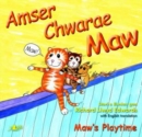 Image for Cyfres Maw: Amser Chwarae Maw/Maw&#39;s Playtime : Maw&#39;s Playtime