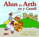 Image for Alun yr Arth yn y castell