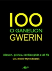 Image for 100 o Ganeuon Gwerin