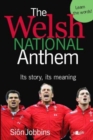 Image for The Welsh national anthem  : its story, its meaning