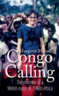 Image for Congo calling: the memoir of a Welsh nurse in 1960s Africa