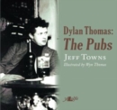 Image for Dylan Thomas - The Pubs