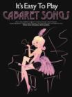 Image for It&#39;s Easy to Play Cabaret Songs
