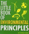 Image for The Little Book of Environmental Principles
