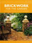 Image for Brickwork for the garden  : including 16 easy-to-build projects