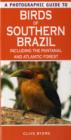 Image for A photographic guide to birds of southern Brazil