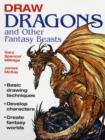 Image for Draw Dragons and Other Fantasy Beasts