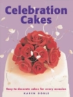 Image for Celebration cakes  : easy-to-decorate cakes for every occasion