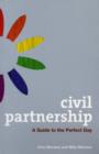 Image for Civil partnership  : a guide to the perfect day