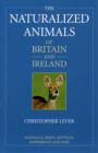 Image for The naturalized animals of Britain and Ireland