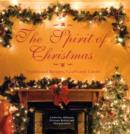 Image for The spirit of Christmas  : traditional recipes, crafts and carols