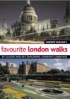 Image for Andrew Duncan&#39;s favourite London walks  : 50 classic routes exploring London&#39;s heritage