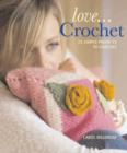 Image for Love...Crochet