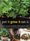 Image for Pot it, Grow it, Eat it
