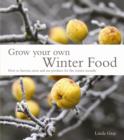 Image for Grow Your Own Winter Food