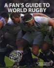 Image for A fan&#39;s guide to world rugby  : the essential rugby travel guide