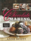 Image for The Art of Chocolate Making