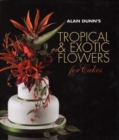 Image for Alan Dunn&#39;s tropical &amp; exotic flowers for cakes