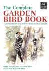 Image for The Complete Garden Bird Book : How to Identify and Attract Birds to Your Garden