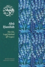 Image for Abu Hanifah: His Life, Legal Method &amp; Legacy