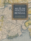 Image for The Muslim Heritage of Bengal