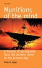 Image for Munitions of the mind: A history of propaganda (3rd ed.)