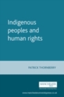 Image for Indigenous Peoples and Human Rights