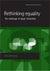 Image for Rethinking equality: The challenge of equal citizenship