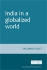 Image for India in a globalized world