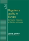 Image for Regulatory Quality in Europe: Concepts, measures and policy processes