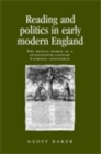Image for Reading and Politics in Early Modern England: The Mental World of a Seventeenth-century Catholic Gentleman