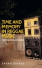 Image for Time and memory in reggae music: the politics of hope