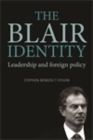 Image for Blair Identity: Leadership and Foreign Policy