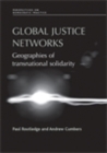 Image for Global Justice Networks: Geographies of Transnational Solidarity