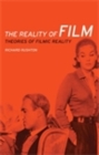Image for reality of film: Theories of filmic reality