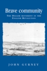 Image for Brave community: The Digger Movement in the English Revolution: The Digger Movement in the English Revolution