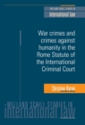 Image for War crimes and crimes against humanity in the Rome Statute of the International Criminal Court