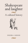 Image for Shakespeare and laughter: A cultural history